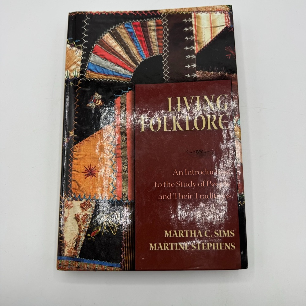 Living Folklore Study of People Traditions Sims Stephens 2005 Hardcover Textbook